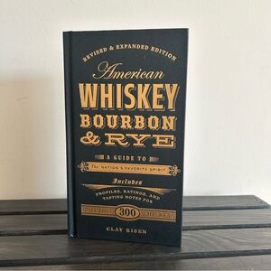 American Whiskey Bourbon & Rye Book By Clay Risen NEW